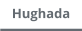 Hughada