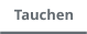Tauchen